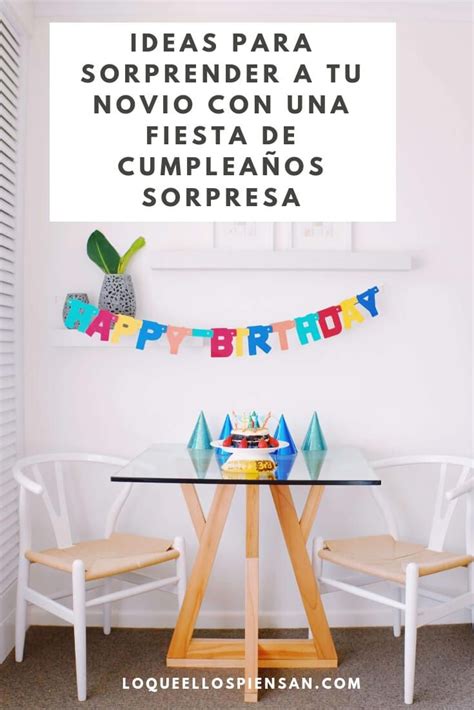 ¿quieres sorprender a tu pareja con una fiesta de 40 cumpleaños sorpresa? Fiesta Cumpleaños Sorpresa para tu Novio: Te Ayudamos a ...