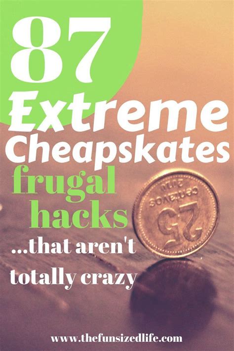 87 Extreme Cheapskates Money Hacks That Are Pretty Normal | Extreme cheapskates, Money frugal ...