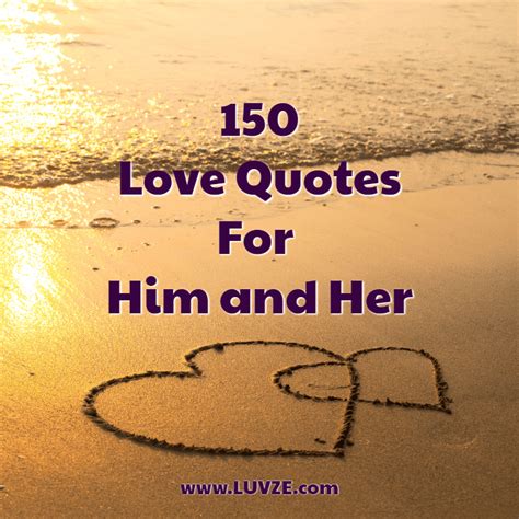 150 Cute And Romantic Love Quotes For Himher