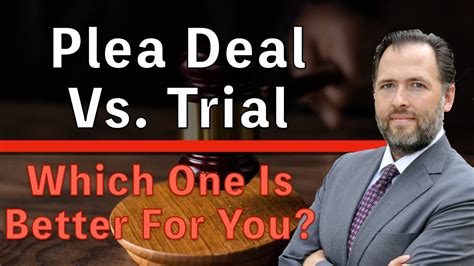 Criminal Trial Or Plea Deal How Do You Choose A Former Prosecutor Breaks Down The Options