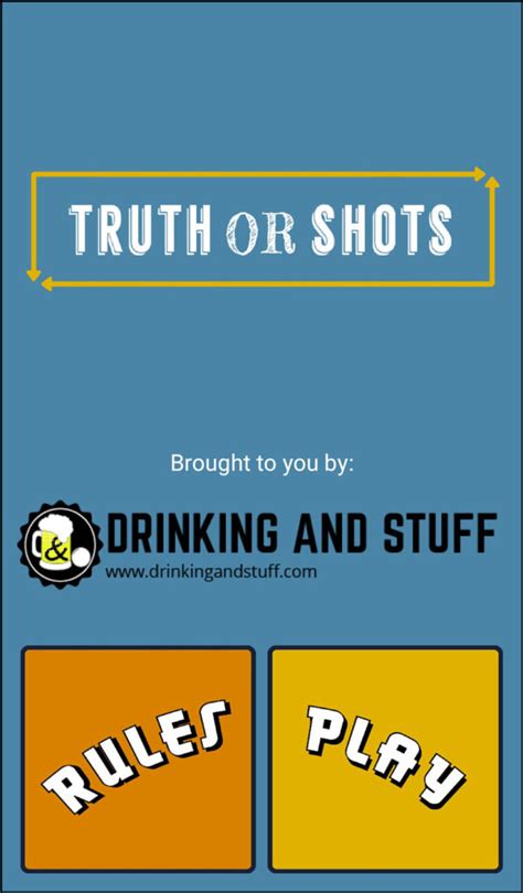 Truth Or Shots The Truth Or Dare Drinking Game Drinking And Stuff