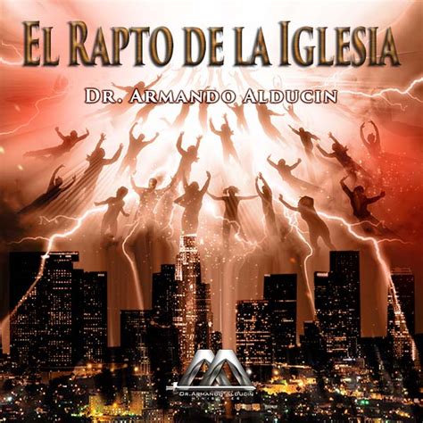 El Rapto De La Iglesia Audio Books Religion And Spirituality