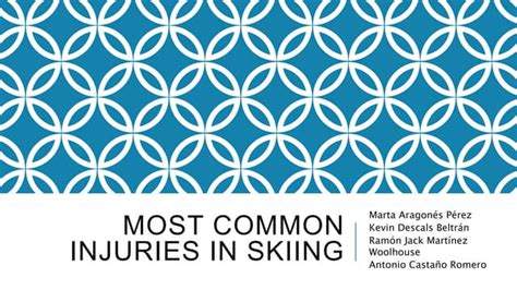 Most Common Injuries In Skiing Ppt