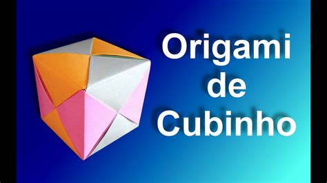 Como Fazer Origami De Cubo YouTube