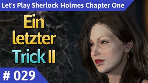 Sherlock Holmes Chapter One Deutsch Teil Ein Letzter Trick Ii Let