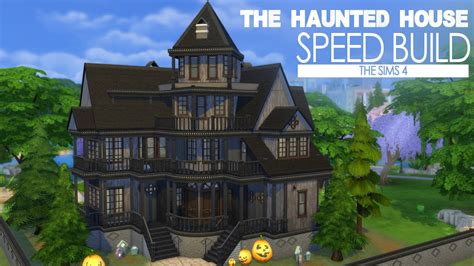 The Sims 4 Speed Build The Haunted House Youtube