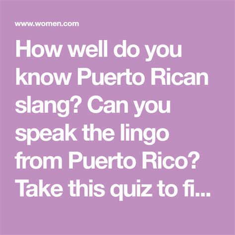 Quiz How Many Puerto Rican Words Do You Actually Know Puerto Ricans
