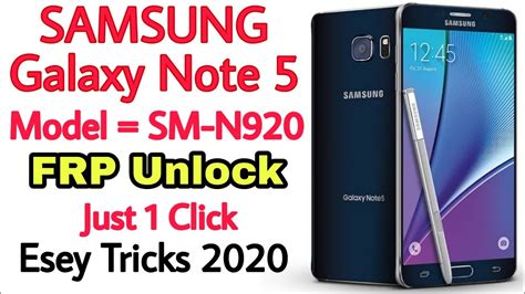 Samsung Galaxy Note 5 Sm N920 Frp Unlock Just 1 Click Esey Tricks