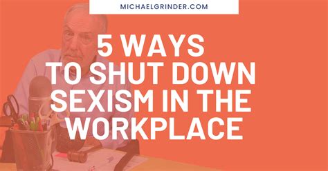 5 Ways To Shut Down Sexism In The Workplace