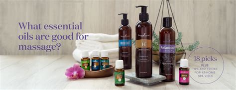 The Best Essential Oils For Massage Young Living Blog