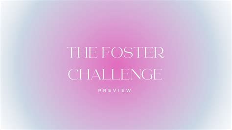 The Foster Challenge Youtube