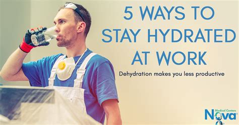 5 Ways To Stay Hydrated At Work Nova Medical Centers