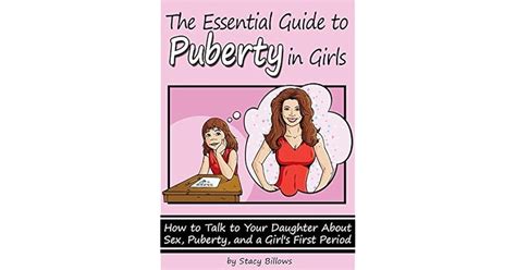 The Essential Guide To Puberty In Girls How To Talk To Your Daughter