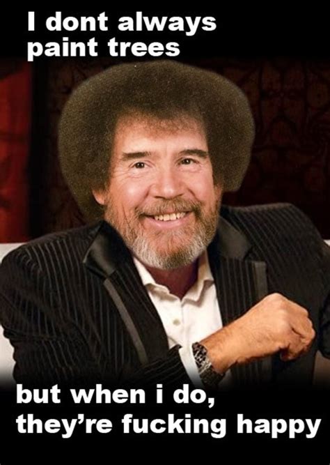 Bob Ross Funny Memes 90s Memes Funny Pictures Images And Photos Finder