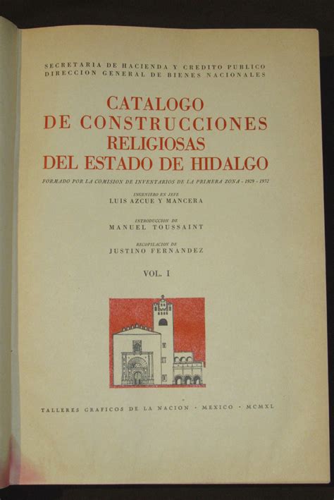 Catálogo De Construcciones Religiosas Del Estado De Hidalgo Tomos I Y