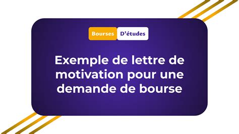 Exemple de lettre de motivation pour une demande de bourse