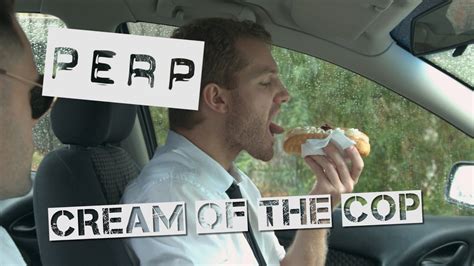 cream of the cop perp youtube