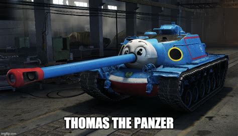 Thomas The Panzer Imgflip
