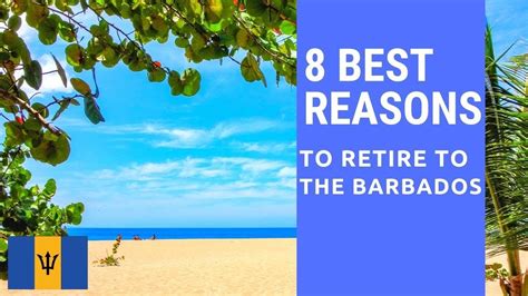 8 best reasons to retire to barbados living in barbados youtube