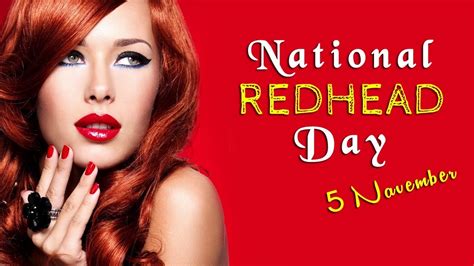 National Redhead Day 5 November Special Day National Day Youtube