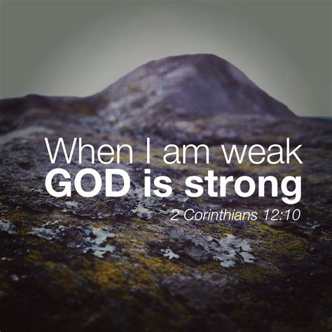 when i am weak god is strong