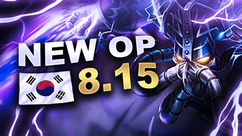 7 New Op Builds And Champs In Korea Patch 815 So Far League Of