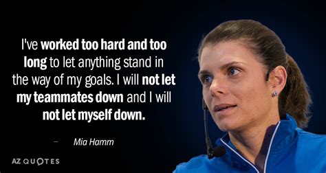 Top 25 Quotes By Mia Hamm Of 70 A Z Quotes