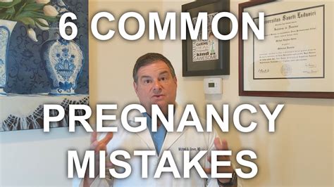 Six Common Pregnancy Mistakes Youtube