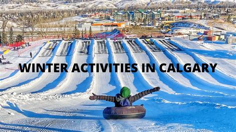 Winter Activities In Calgary Things To Do In Winter Youtube