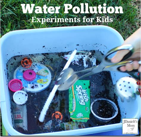 Water Pollution Experiments For Kids Jdaniel4s Mom