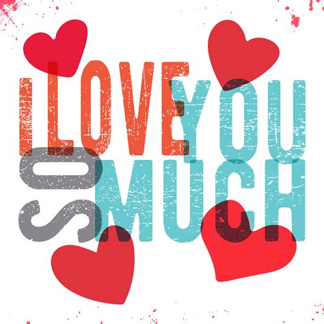 I Love You So Much Vector Art At Vecteezy