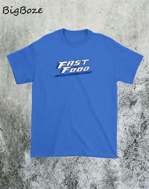 Fast And Food T Shirt
