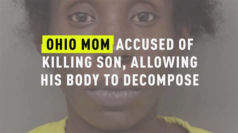 Watch Ohio Mom Accused Of Killing Son Allowing His Body To Decompose