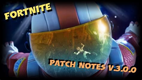 Fortnite Patch Notes V300 Youtube