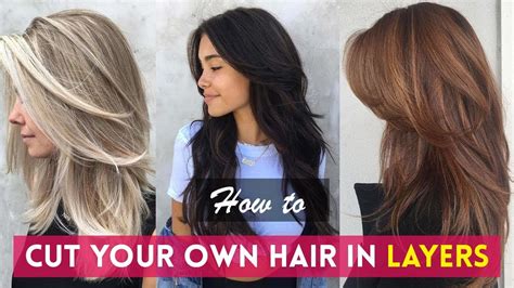 The Top 23 Ideas About How To Cut Long Layers In Your Own Hair Home