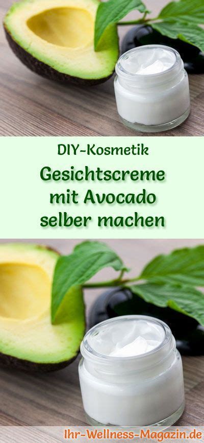 Gesichtscreme Mit Avocado Selber Machen Rezept Und Anleitung Artofit