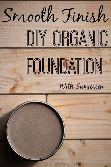 5 Diy Foundation Recipes You Have To Try Organic Foundation Diy