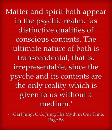 Matter And Spirit Both Appear In The Psychic Realm As Distinctive
