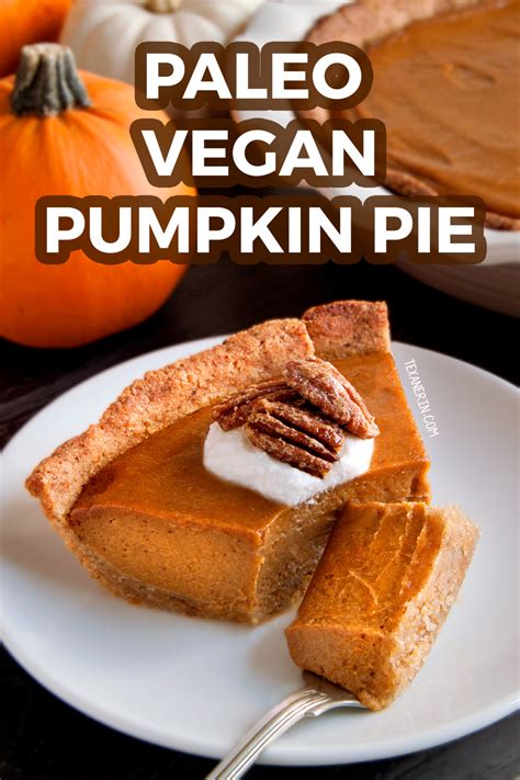 Vegan Pumpkin Pie Paleo Grain Free Gluten Free Dairy Free