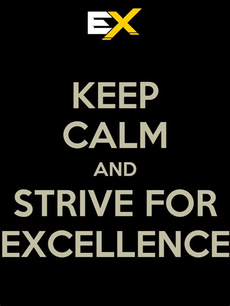 Keep Calm And Strive For Excellence Poster Bryan Keep Calm O Matic