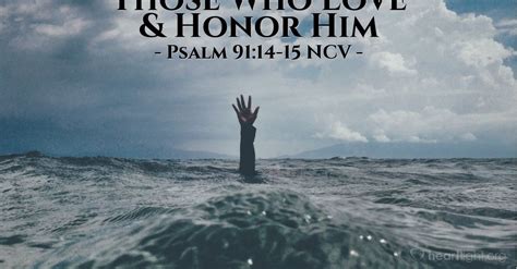 God Rescues Those Who Love And Honor Him — Psalm 9114 15 Ncv