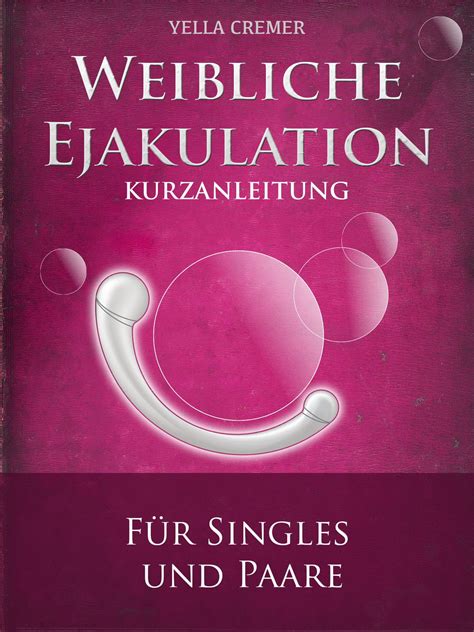 Weibliche Ejakulation G Punkt Massage Ebook