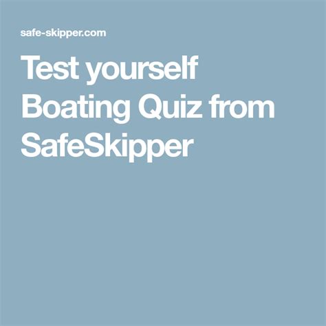 The Text Test Yourself Boating Quiz From Safe Skipper
