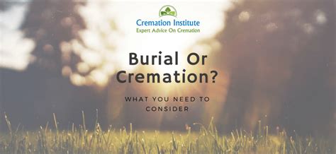 10 Important Cremation Vs Burial Pros And Cons You Should Consider