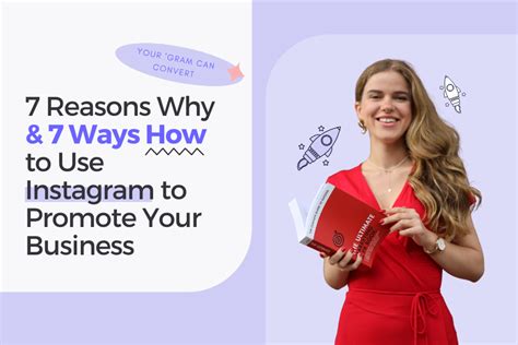 7 Reasons Why And 7 Ways How To Use Instagram To Promote Your Business