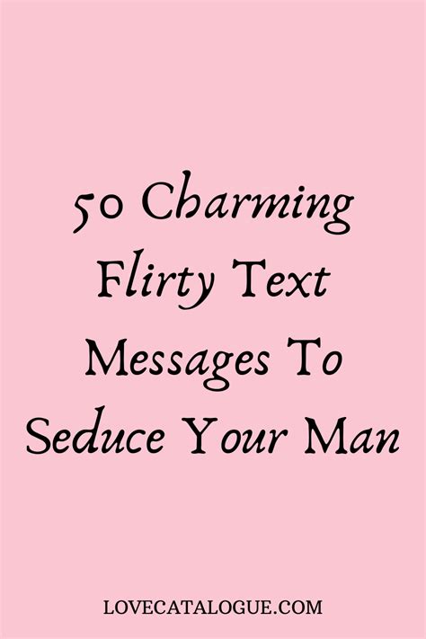 100 Flirty Text Messages To Turn The Heat Up Flirty Text Messages