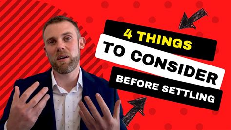 4 Things To Consider Before Settling Youtube