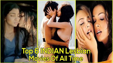 top 6 indian lesbian movies of all time youtube