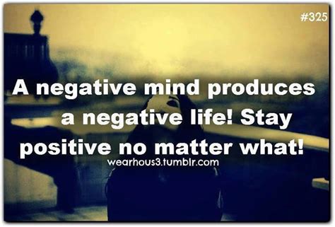 Positive Over Negative Quotes Quotesgram