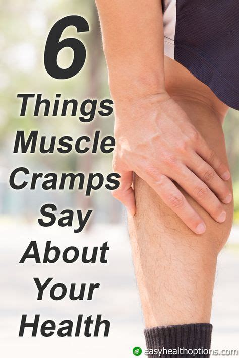 6 Things Muscle Cramps Say About Your Health Muscle Cramp What